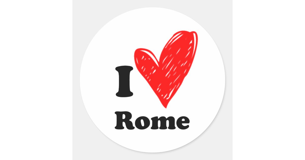 I love Rome Classic Round Sticker | Zazzle