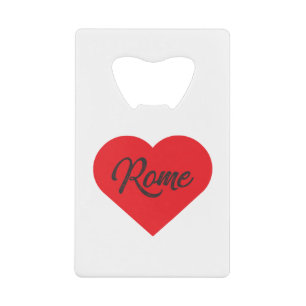 I Love Rome - Italy Credit Card Bottle Opener