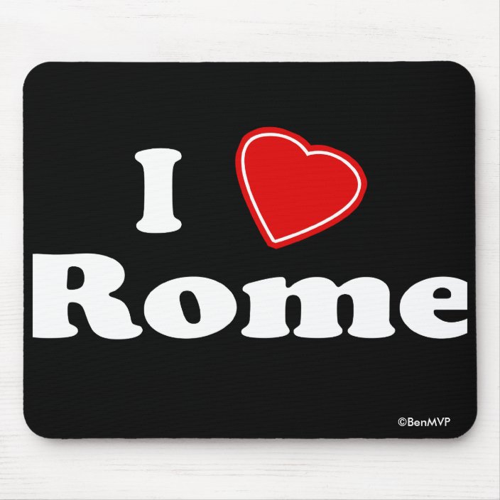 I Love Rome Mouse Pad