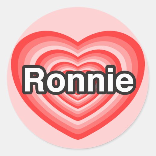 I love Ronnie I love you Ronnie Heart Classic Round Sticker
