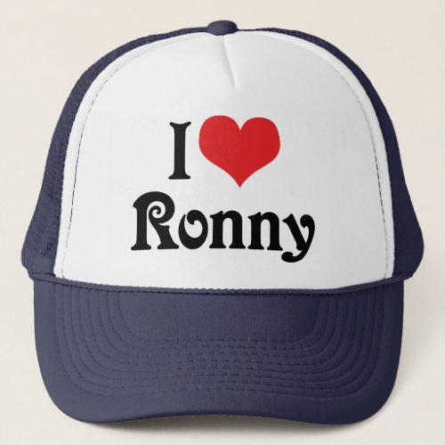 I Love Ronny Trucker Hat