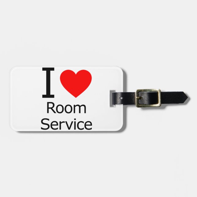 I Love Room Service Luggage Tag (Front Horizontal)
