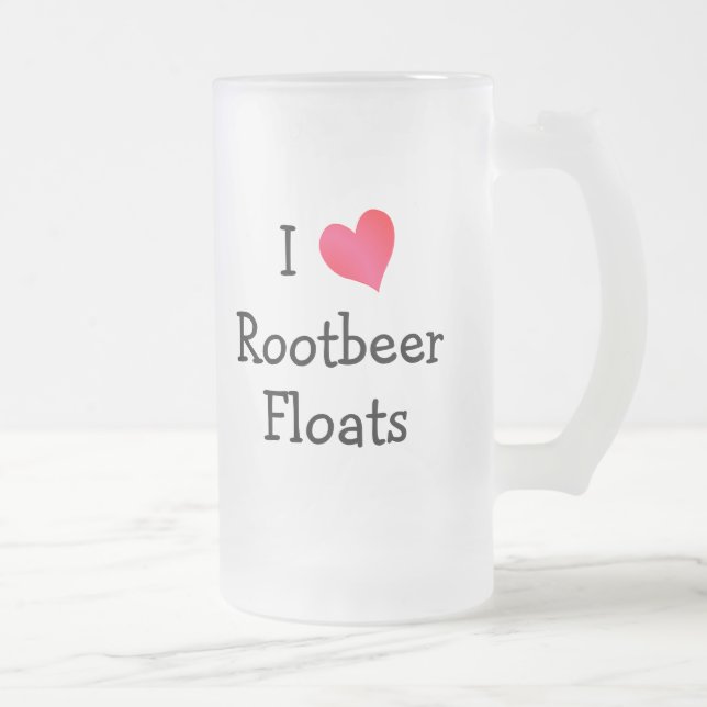 I Love Rootbeer Floats Frosted Glass Beer Mug (Right)