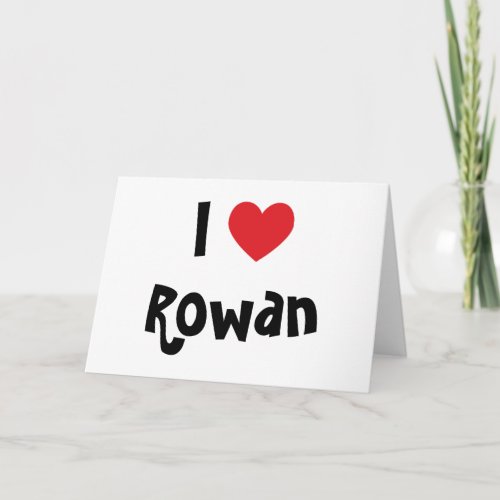 I Love Rowan Holiday Card