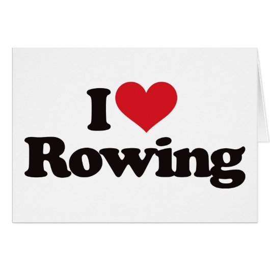 I Love Rowing Cards (Front Horizontal)