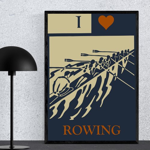 I Love Rowing _ Vintage Retro Water Sport Poster