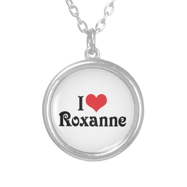 I Love Roxanne Silver Plated Necklace (Front)