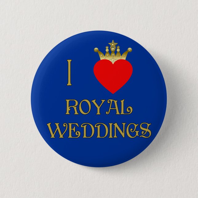 I Love Royal Weddings T-shirts, Mugs, Gifts Pinback Button (Front)