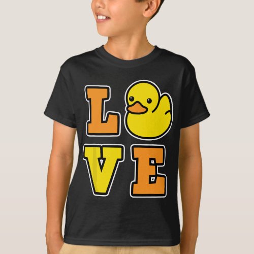 I Love Rubber Ducks for Duck loving Men and Women  T_Shirt