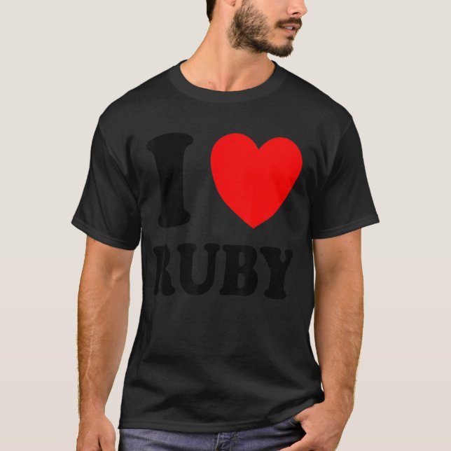 I Love Ruby T-Shirt (Front)