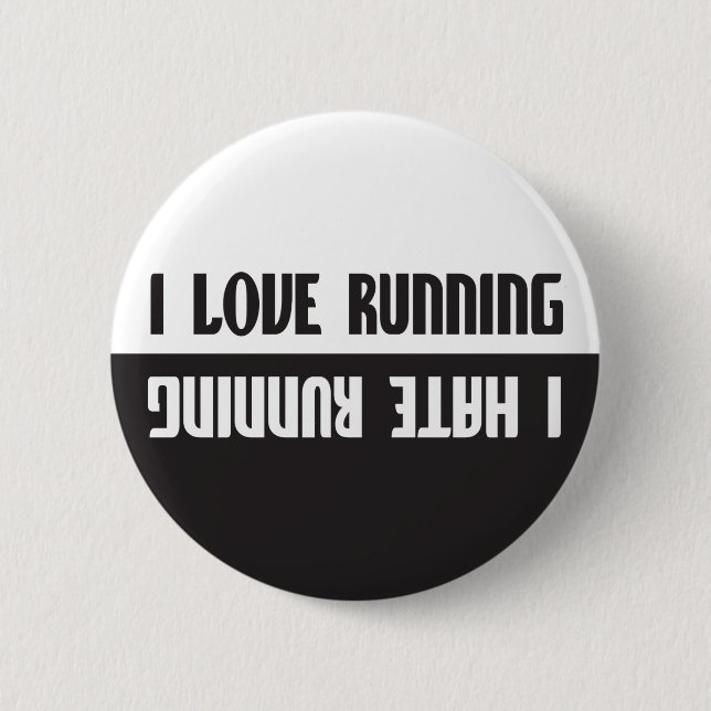 I Love Running I Hate Running Pinback Button (Front)