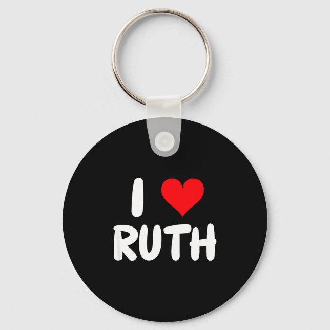 I Love Ruth - Heart - Name  Keychain (Front)