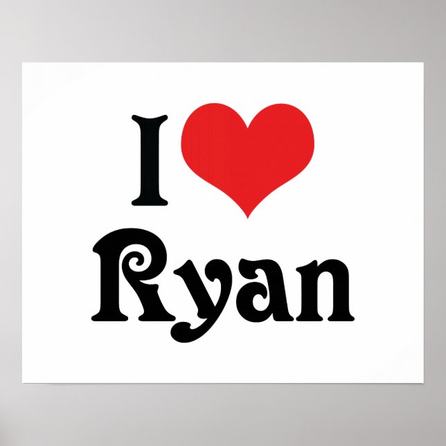 I Love Ryan Poster (Front)