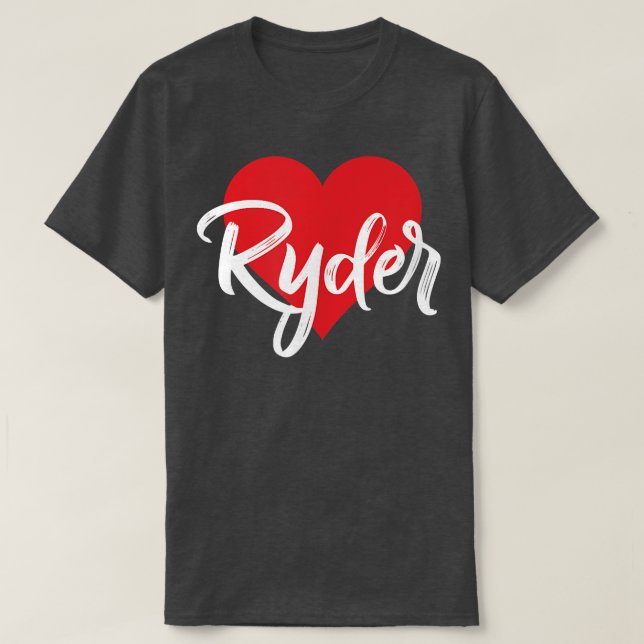 I Love Ryder First Name Tshirt I Heart Named  (Design Front)