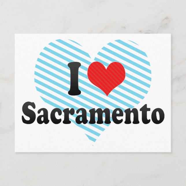 I Love Sacramento Postcard (Front)