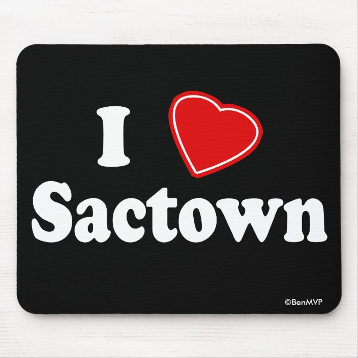 I Love Sactown Mouse Pad