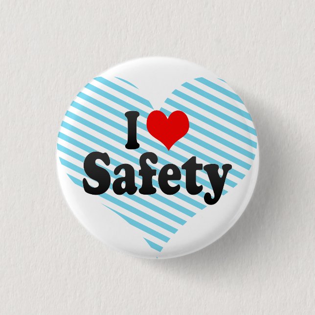 I love Safety Button (Front)