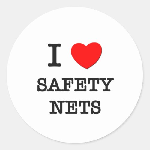 I Love Safety Nets Classic Round Sticker