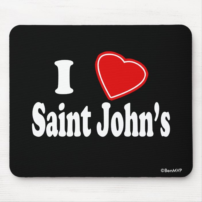 I Love Saint John's Mouse Pad