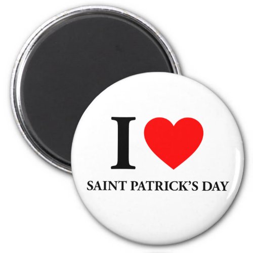 I Love Saint Patricks Day Magnet