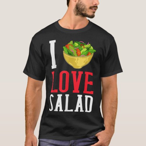 I Love Salad Vegan Dressing Bowl T_Shirt