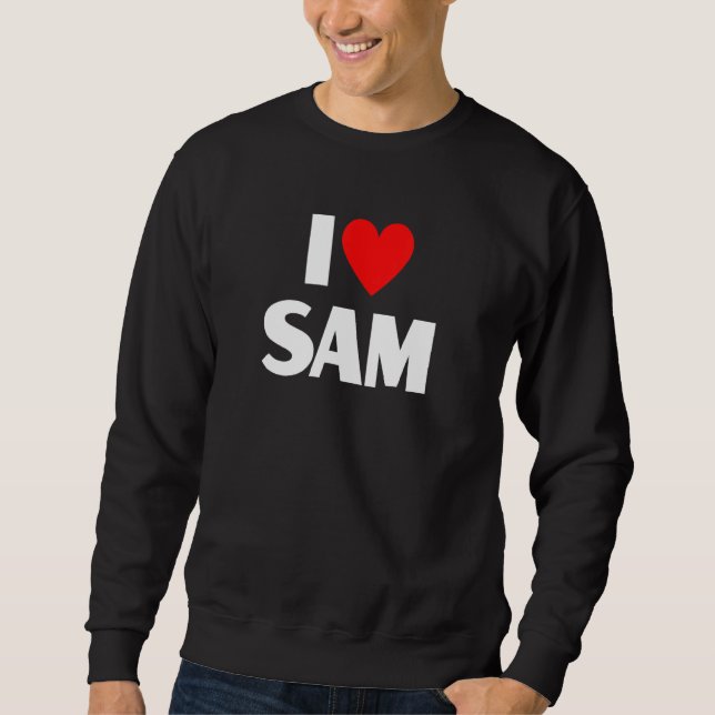I Love Sam  I Heart Sam Sweatshirt (Front)