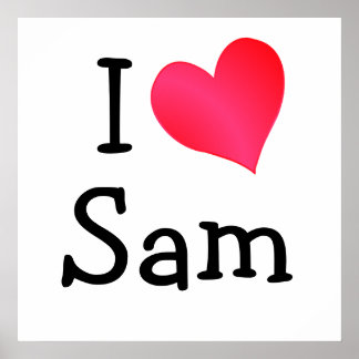 I Love Sam Gifts - T-Shirts, Art, Posters & Other Gift Ideas | Zazzle