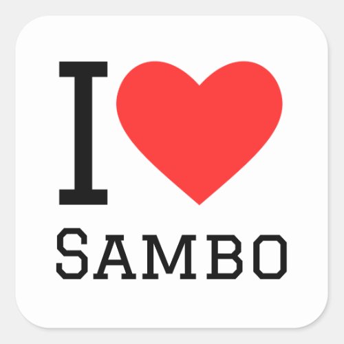 I love sambo square sticker