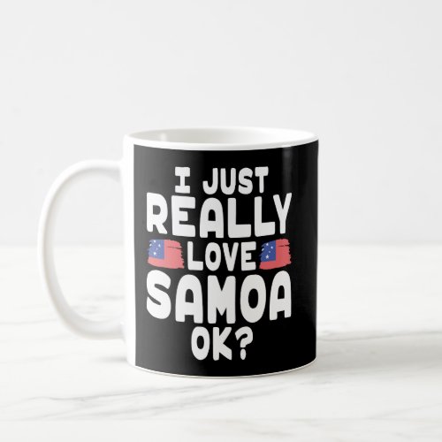 I Love Samoa Ok Cool Samoan Flag Coffee Mug