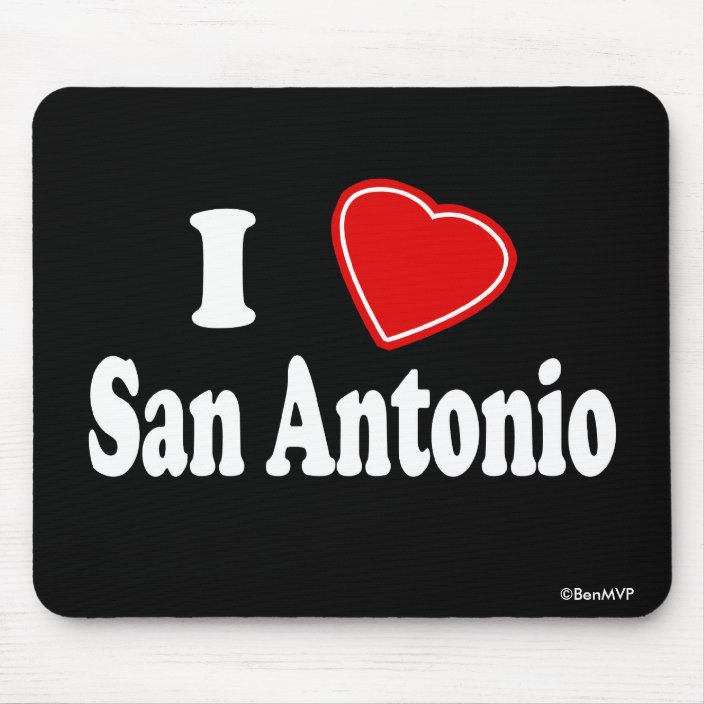 I Love San Antonio Mouse Pad