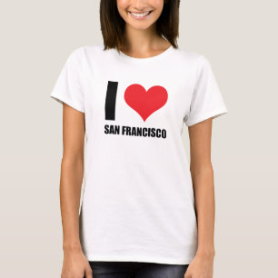 I love San Francisco  T-Shirt