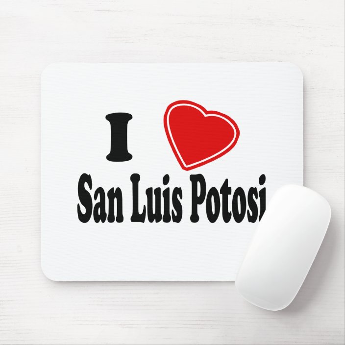 I Love San Luis Potosi Mouse Pad