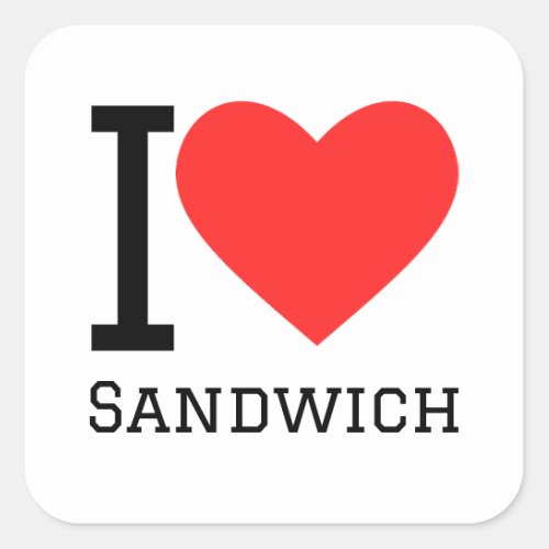 I love sandwich square sticker