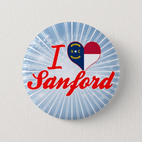 I Love Sanford North Carolina Button