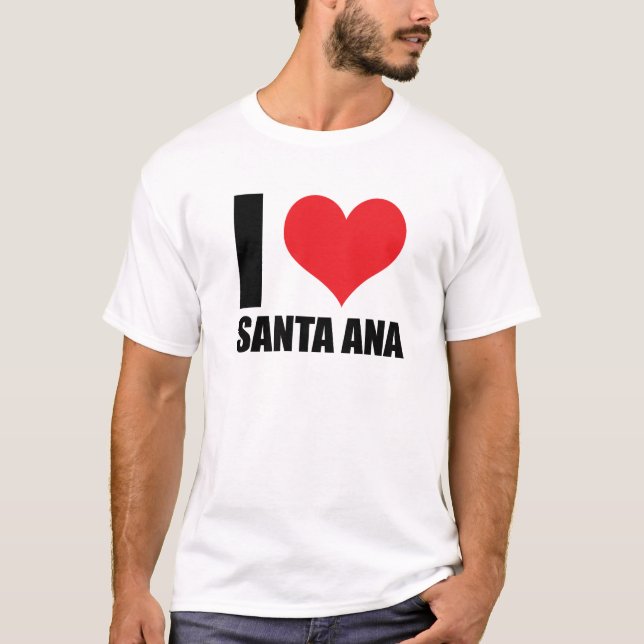 I love Santa Ana T-Shirt (Front)