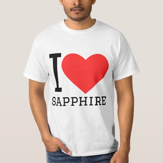 I love sapphire T-Shirt (Front)