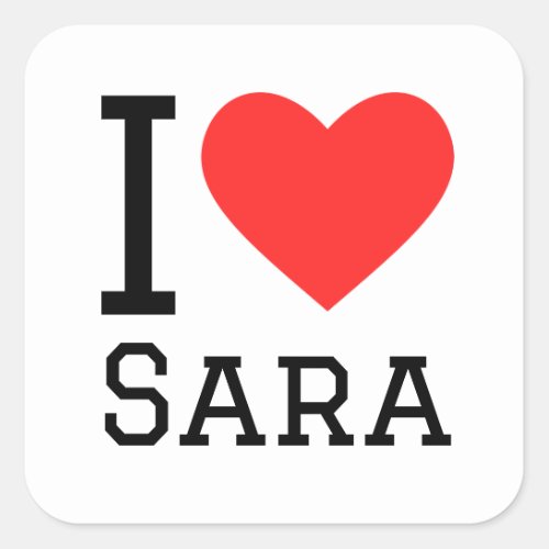 I love sara square sticker