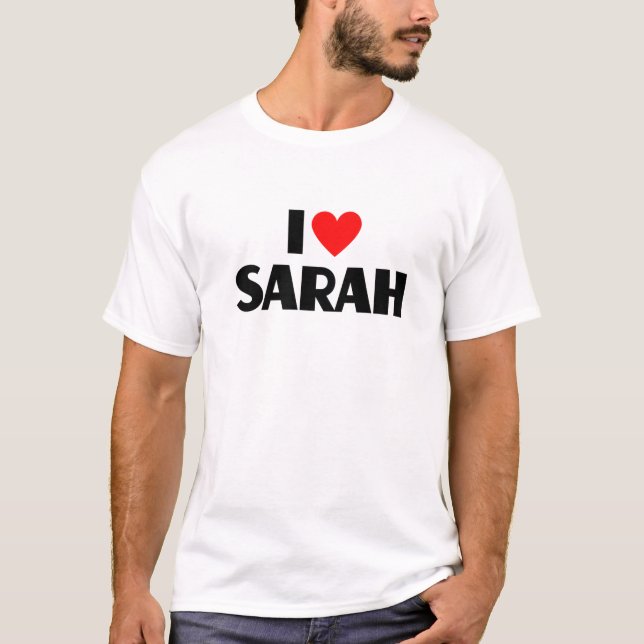 I Love Sarah - I Heart Sarah T-Shirt (Front)