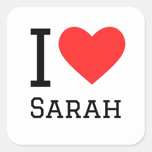 I love Sarah  Square Sticker