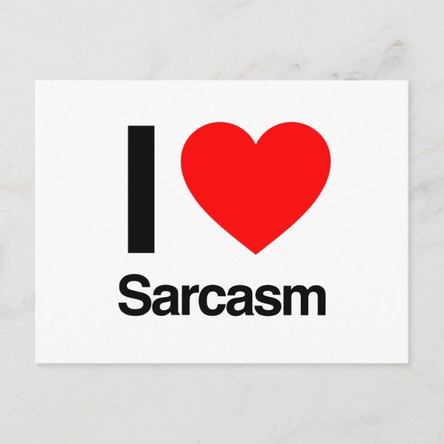 i love sarcasm postcard (Front)