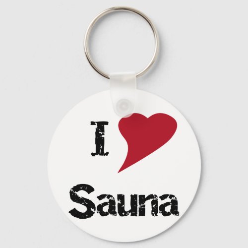 I Love Sauna Keychain