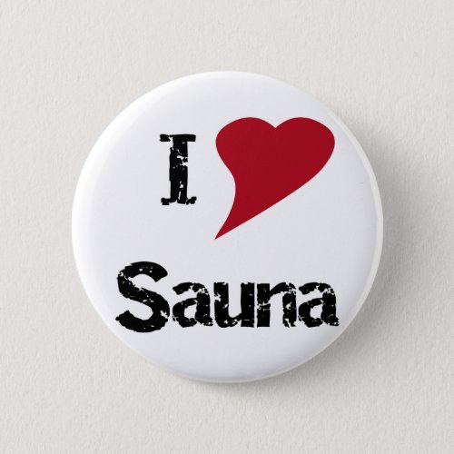 I Love Sauna Pinback Button