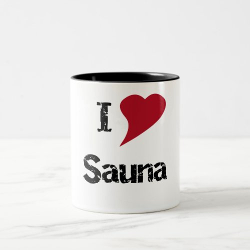 I Love Sauna Two_Tone Coffee Mug