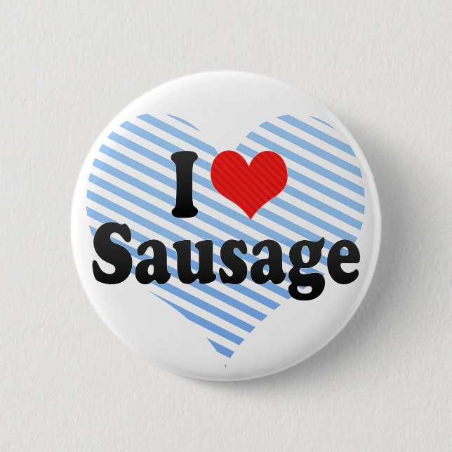 I Love Sausage Button (Front)