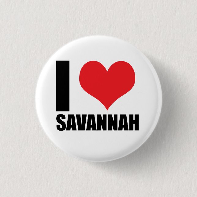 I love Savannah Button (Front)