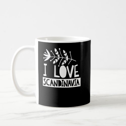 I Love Scandinavia Nordic Scandinavian Roots Scand Coffee Mug