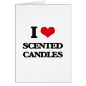 I love Scented Candles (Front)