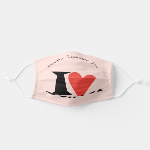 I Love School Back To School Happy Teacher Day Adult Cloth Face Mask