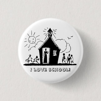I love school! pinback button