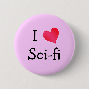 I Love Sci-fi Pinback Button